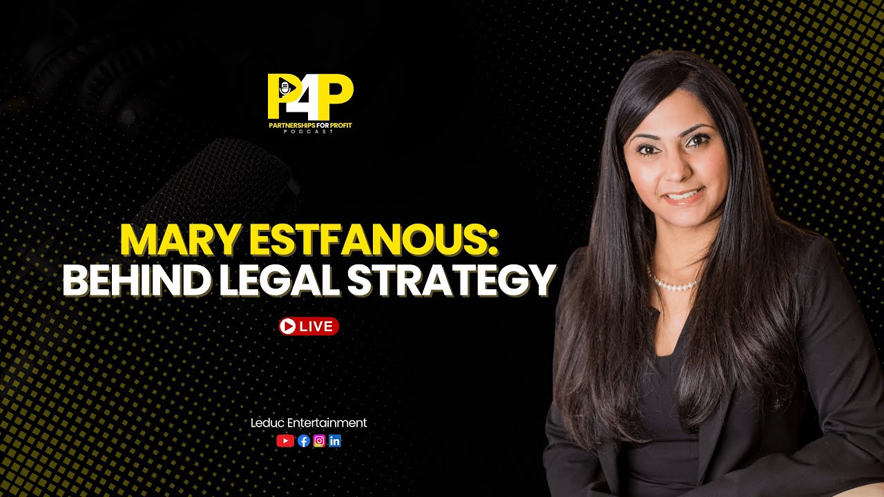 P4P | Inside the Mind of an Attorney: Mary Estfanous Breaks It Down