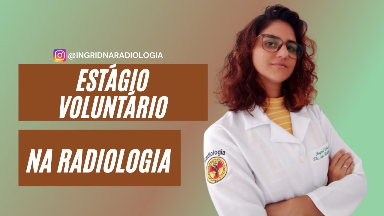 Estágio voluntário | Ingrid na radiologia