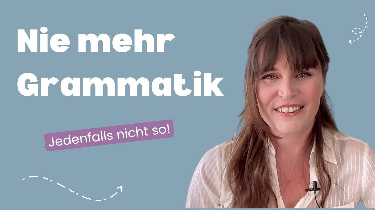 Deutsch lernen: Die beste Methode f&uuml;r Grammatik.