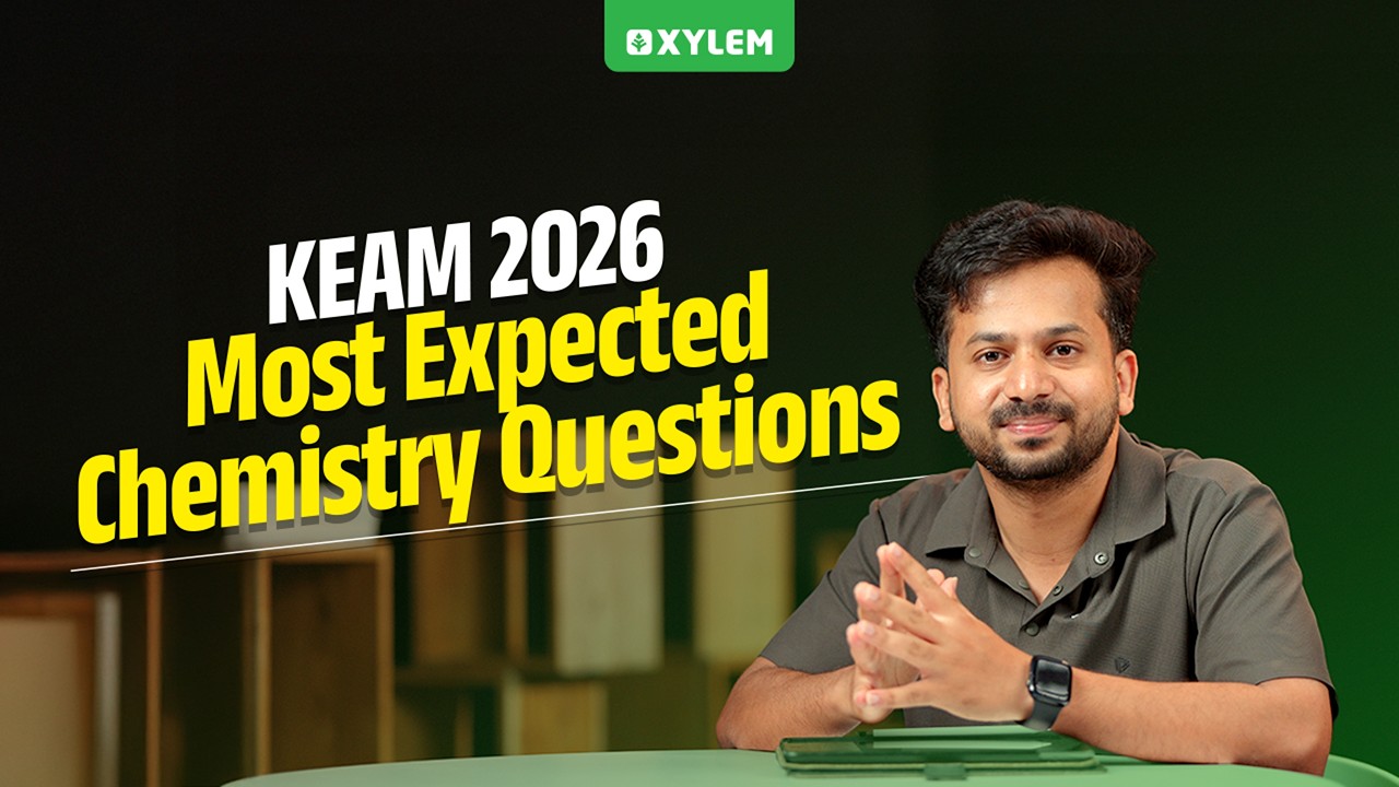 KEAM 2026: Most Expected Chemistry Questions | Xylem KEAM