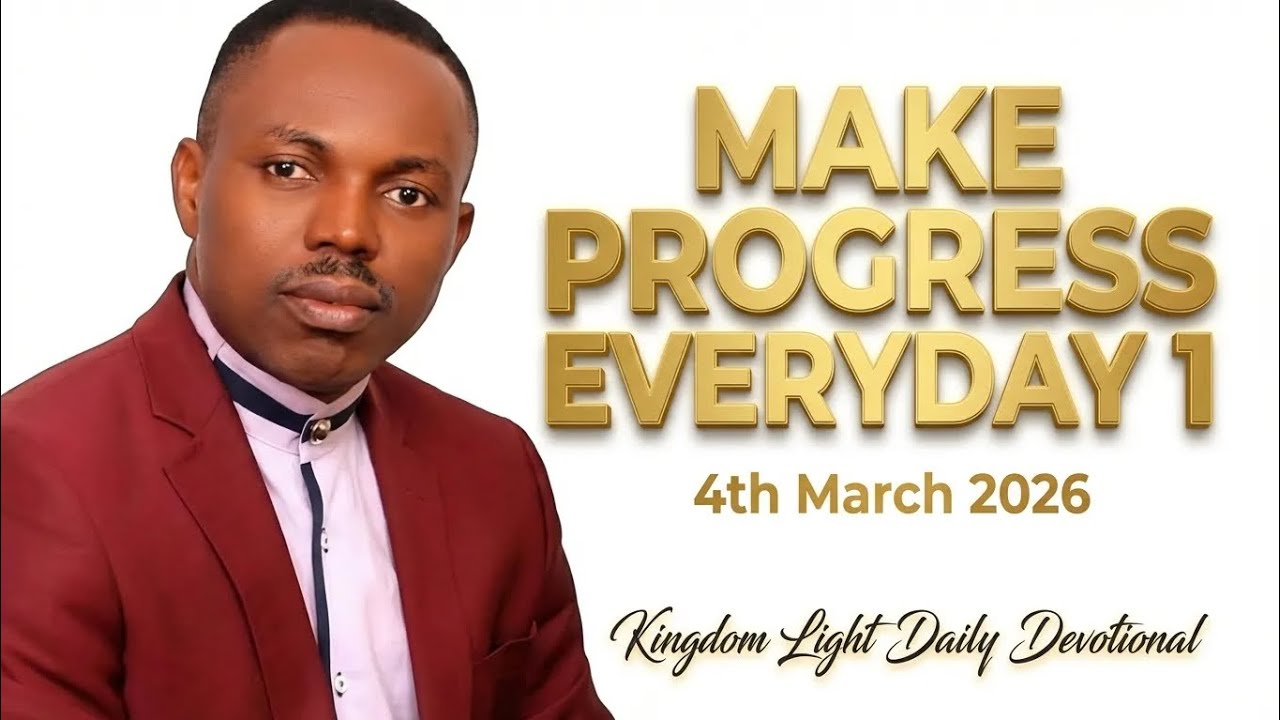 MAKE PROGRESS EVERYDAY 1.                                4TH MARCH 2026