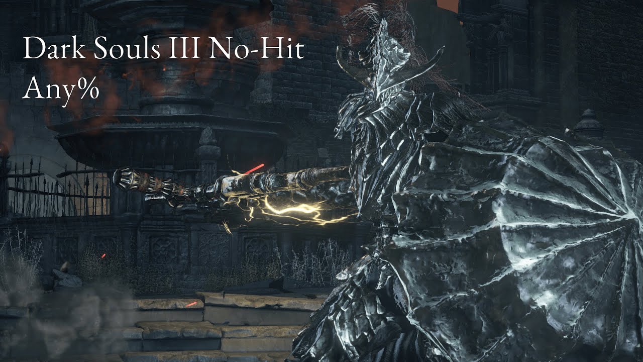 Dark Souls III | No-Hit Any% |