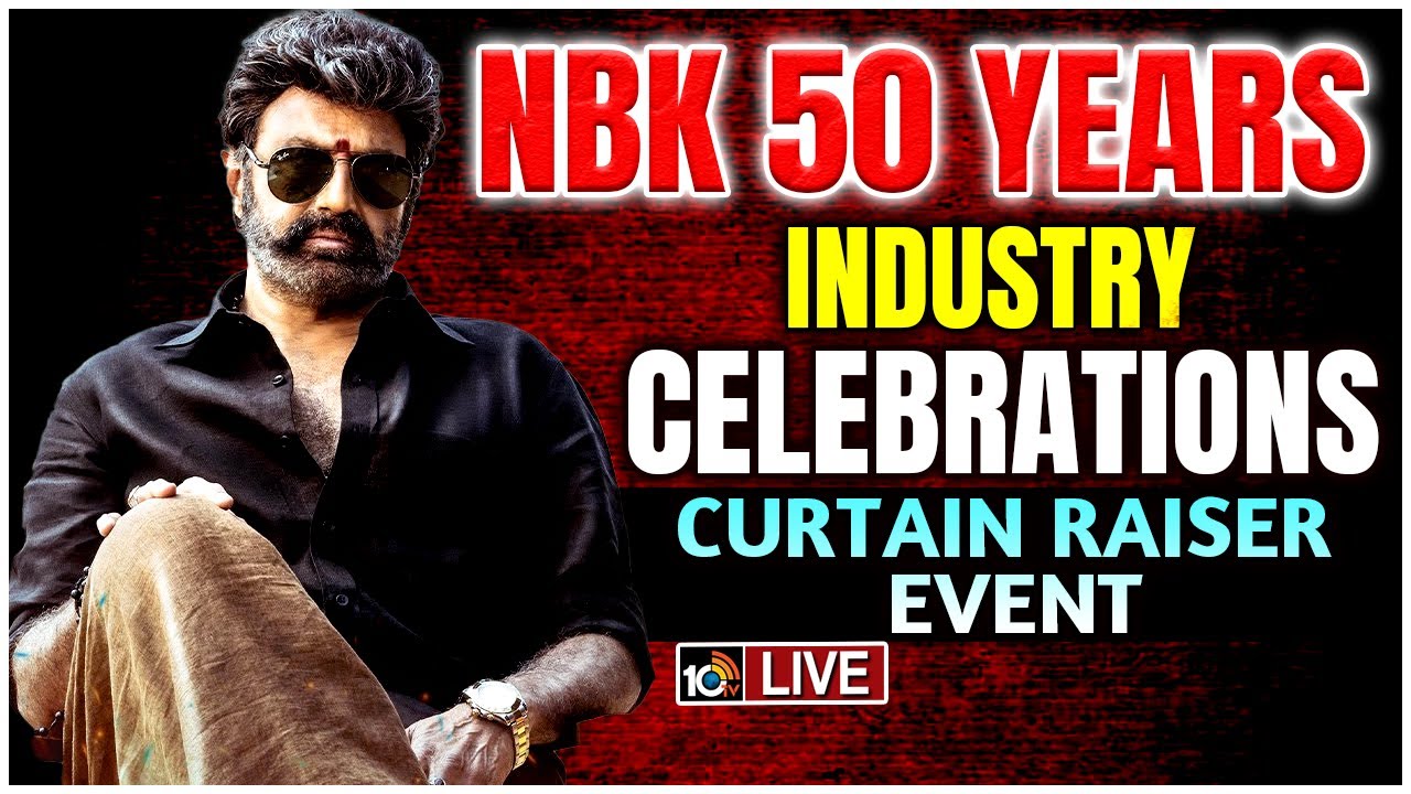 LIVE : NBK 50 Years Celebrations | Curtain Raiser Event | Nandamuri Balakrishna | 10TV Entertainment
