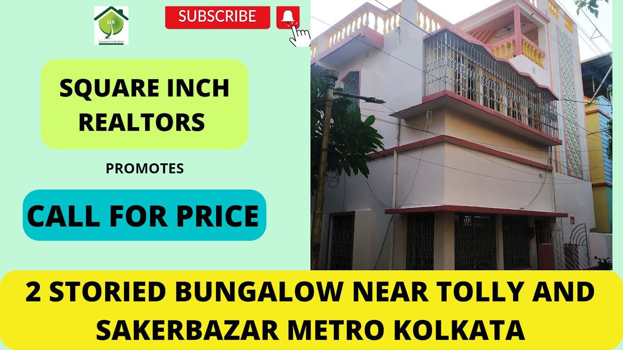 2 STORIED LOAN APPROVED BUNGALOW NEAR SAKERBAZAR AND TOLLY METRO STN