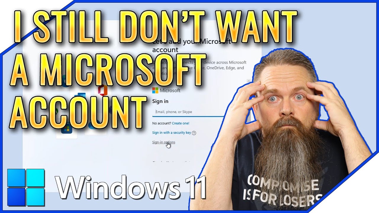 Я ВСЕ ЕЩЕ не хочу учетную запись Microsoft!!