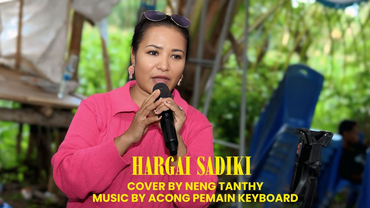 HARGAI SADIKI || COVER ||NENG TANTHY || 