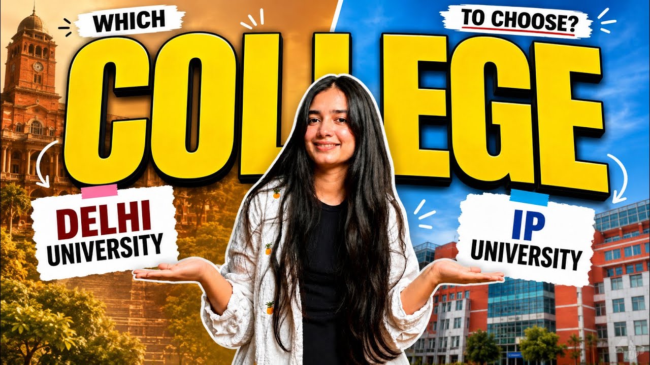 Delhi University vs IP University: Which College Should You Choose?