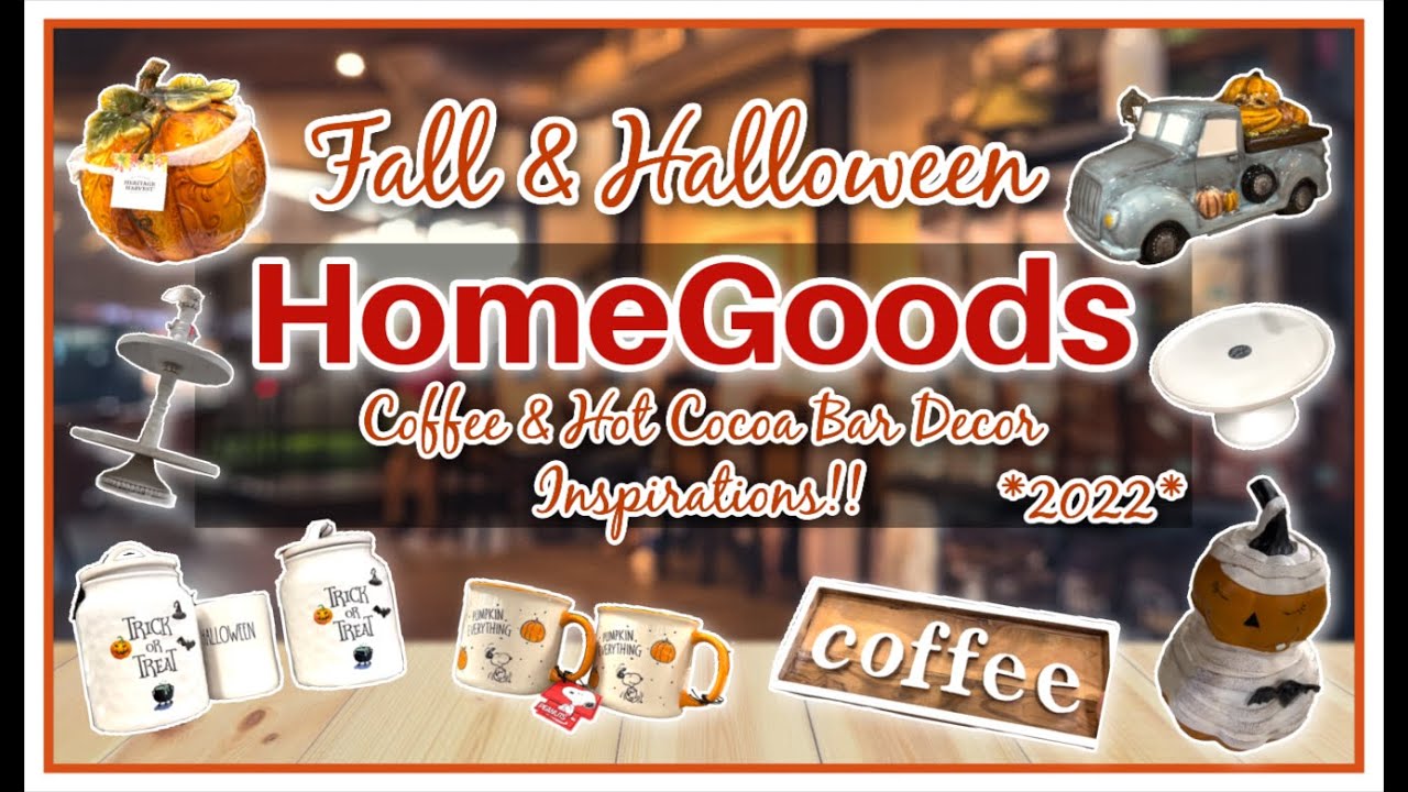 HOMEGOODS *MUST SEE* FALL & HALLOWEEN COFFEE & HOT COCOA BAR DECOR INSPIRATIONS 2022!!