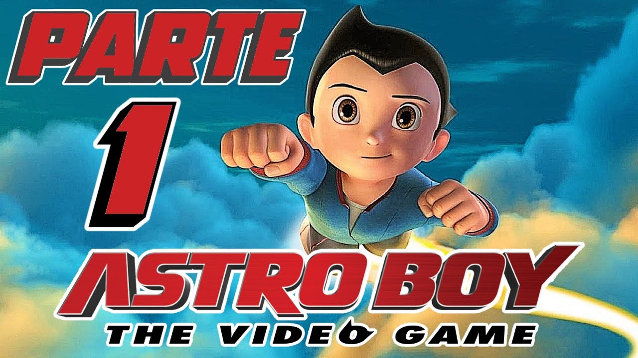 Astro Boy El Videojuego Gameplay en Español - Parte 1 | El Nucleo Azul