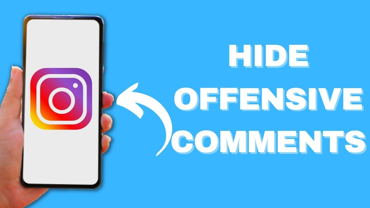 How to hide offensive comments on Instagram - Step-by-step instructions