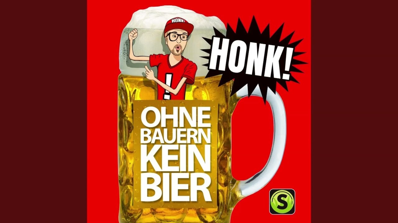 Honk! - Ohne Bauern kein Bier