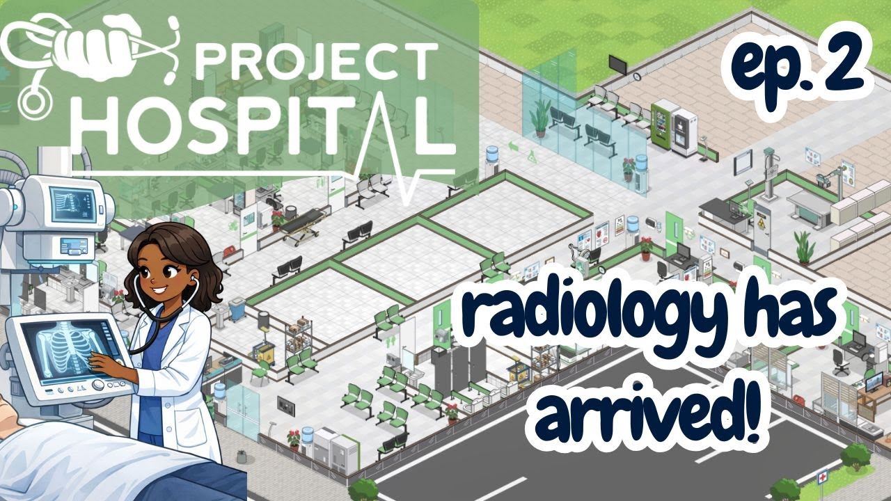 we’re growing fast…adding radiology | project hospital | ep 2