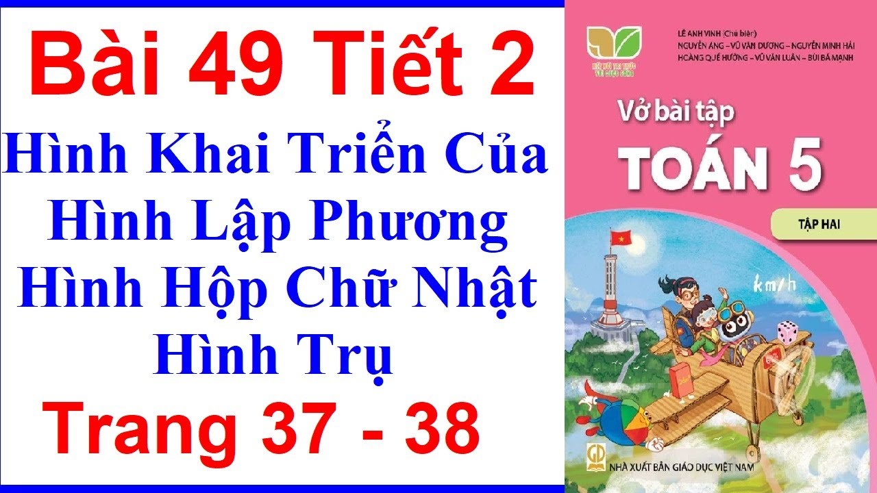 Vở Bài Tập Toán Lớp 5 Bài 49 Tiết 2 | Hình Khai Triển Của Hình Lập Phương | Kết Nối Tri Thức