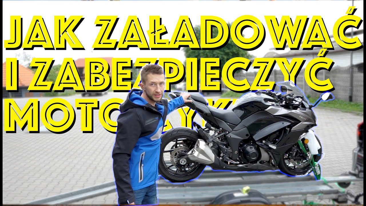 Jak Załadować Motocykl i Go Zabezpieczyć- Żeby Nie Było Lipy!