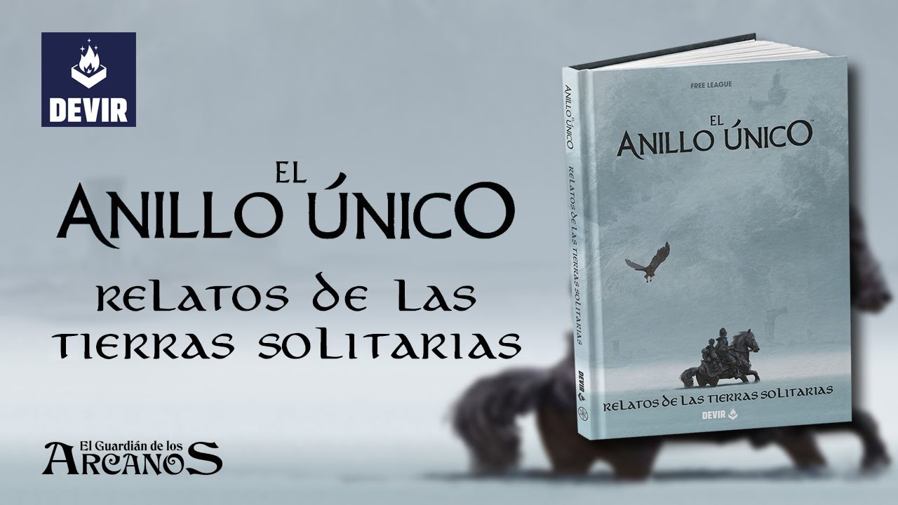 El Anillo Único 2ª ed. - Relatos de las Tierras Solitarias (Devir)