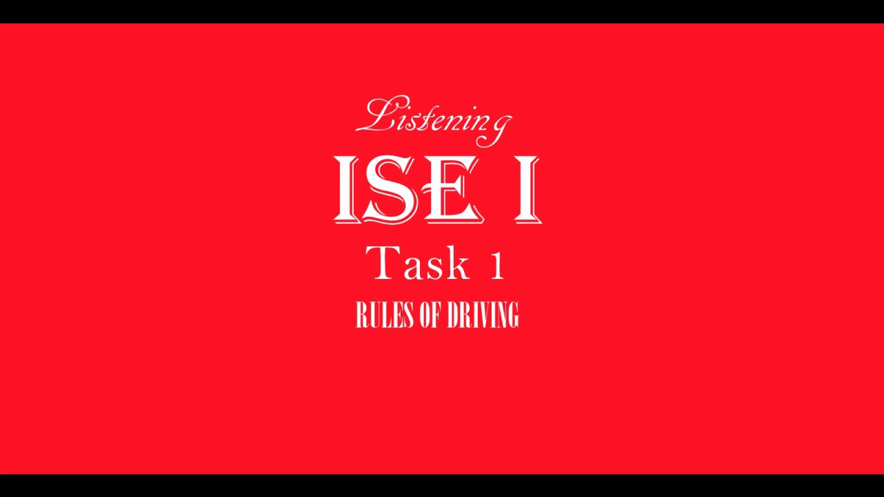 ISE I Trinity Listening B1 - Rules and Regulations - Task 1  - Rules of Driving