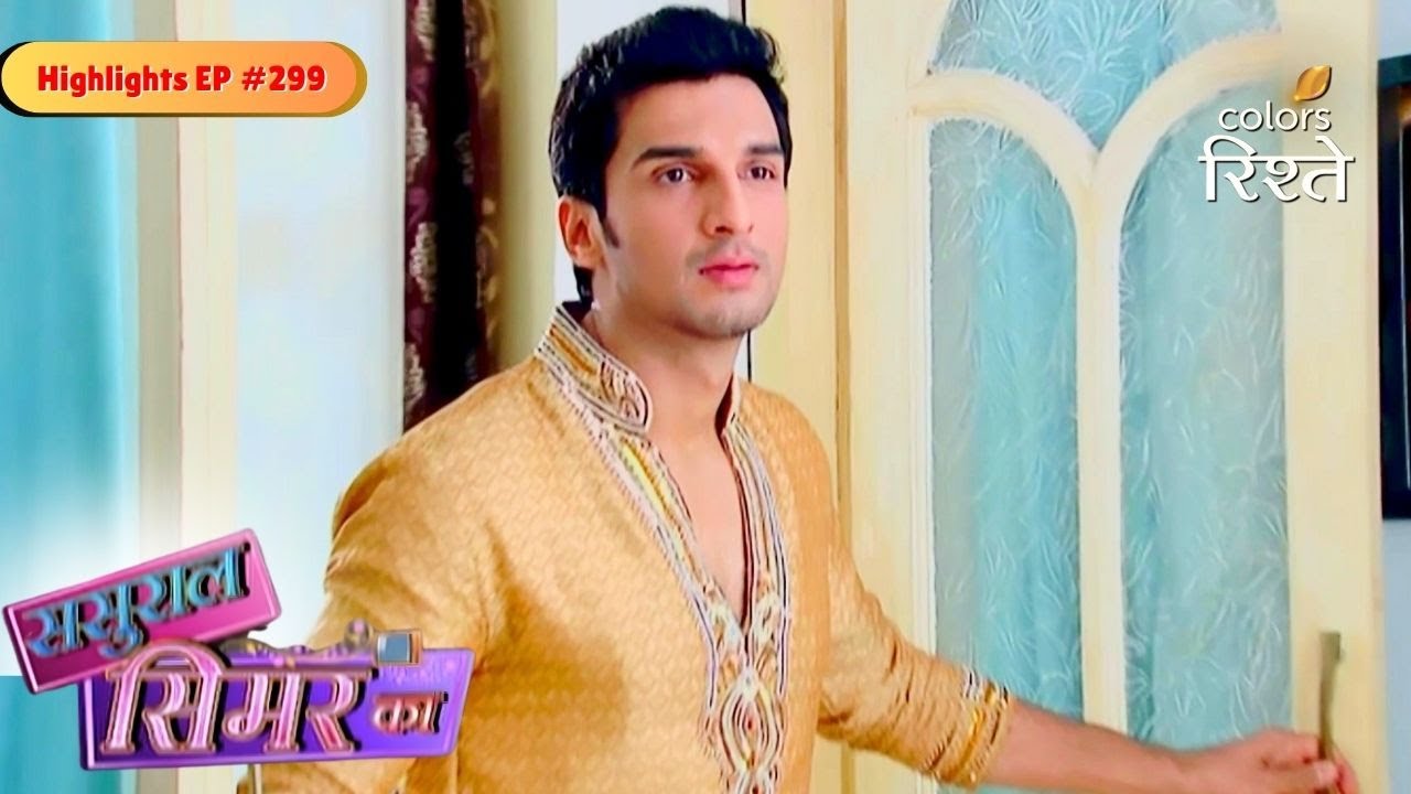 Sasural Simar Ka | Prem felt angry over Jhumki’s actions | Highlights Ep - 299 | Colors Rishtey