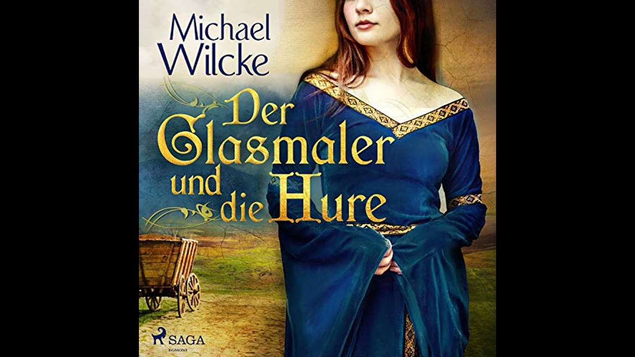 Der Glasmaler und die Hure von Michael Wilcke | Vollständiges Hörbuch