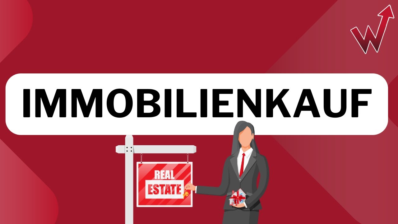 Immobilienkauf Ablauf einfach erklärt | Vor- und Nachteile | wirtconomy