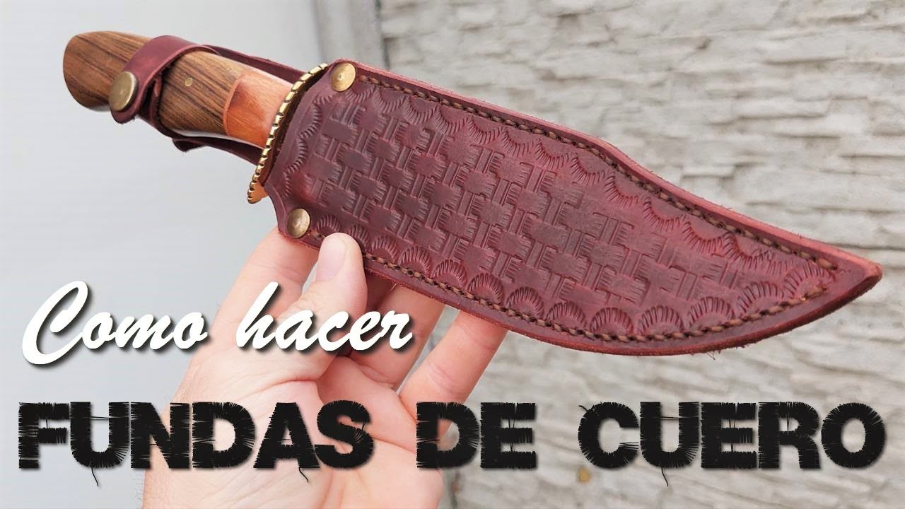 Como hacer VAINA o FUNDA de CUERO para CUCHILLO