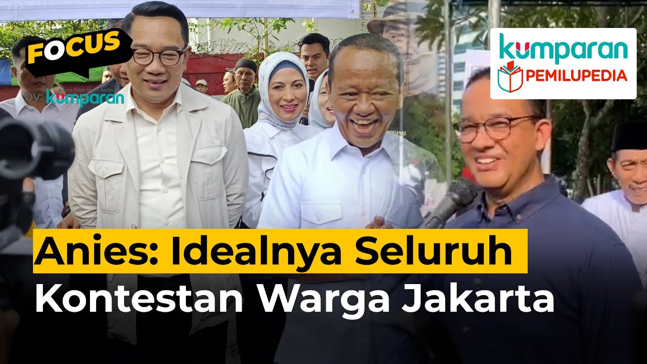 Canda Anies: Idealnya Seluruh Kontestan Pilkada Jakarta Warga Jakarta