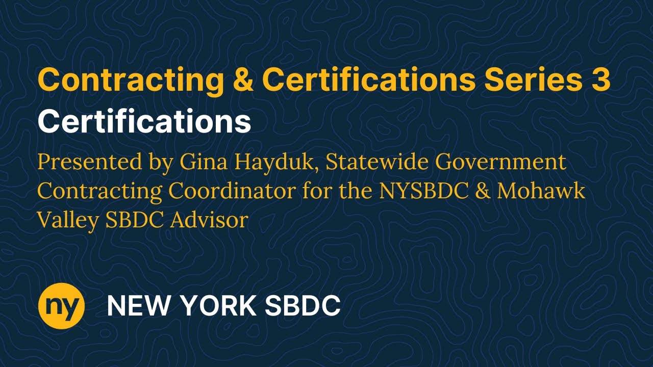 Contracting & Certifications Series 3: Certifications