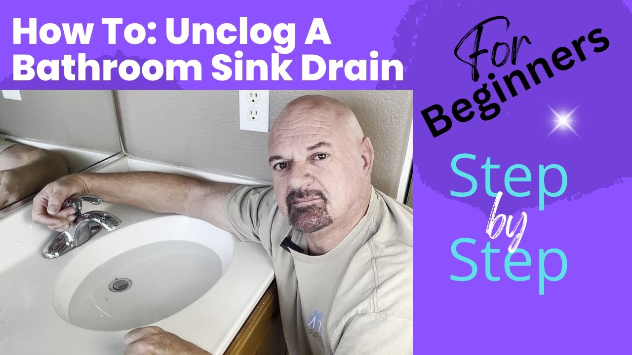 How To Unclog A Bathroom Sink - For Beginners