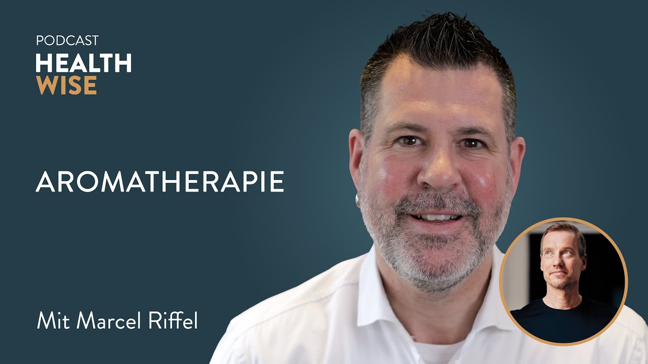 #134 Aromatherapie. Mit Marcel Riffel