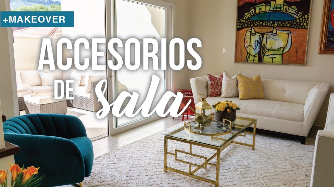 ADORNANDO MI SALA PEQUEÑA CON ACCESORIOS: MAKEOVER