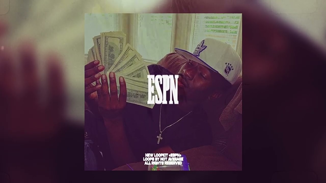 [FREE] "ESPN" Loop Kit (D Rich, Glo, Baby Mel, Bankroll Fresh)