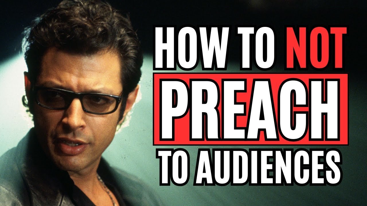 How to NOT Preach to Audiences (Theme Writing Advice)