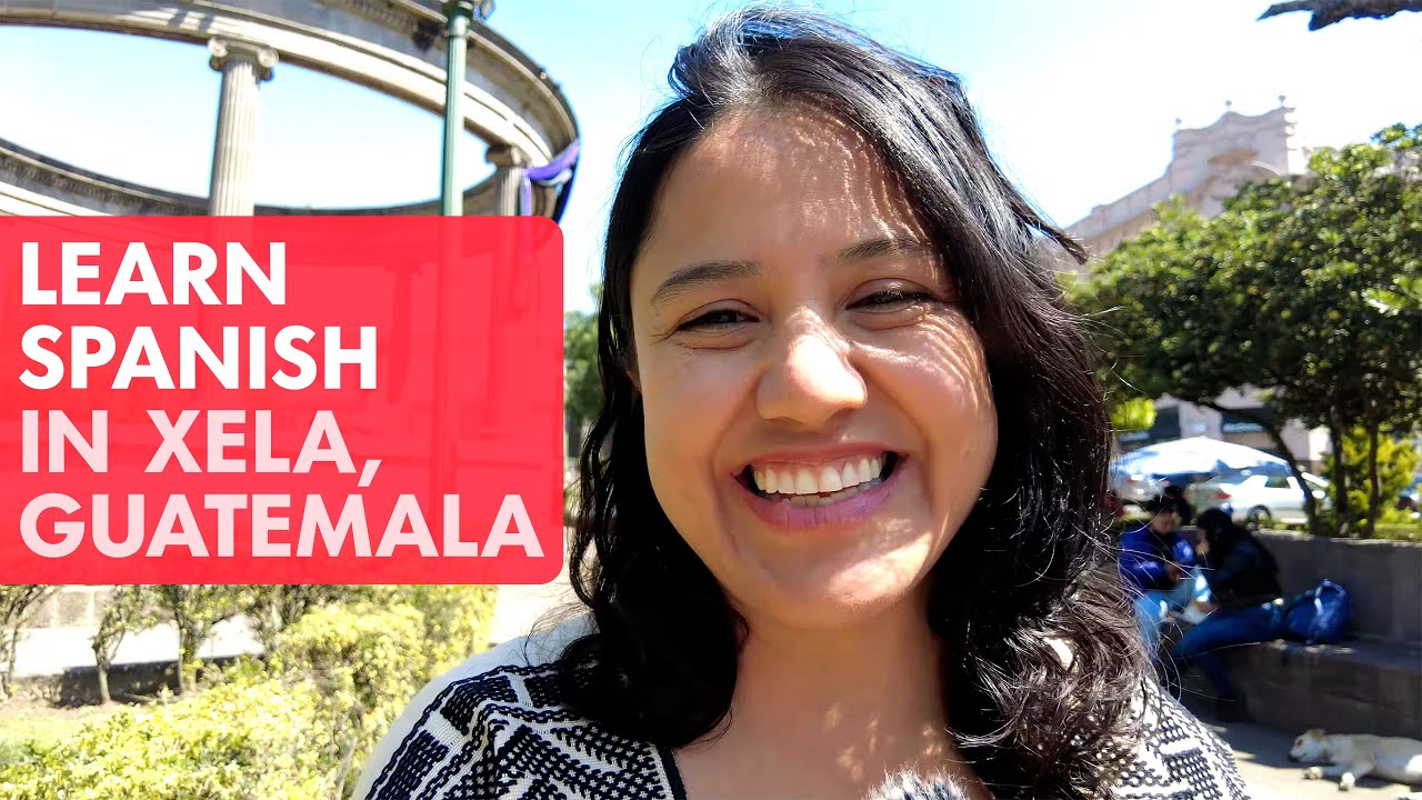 Learn Spanish abroad: Learn Spanish in Xela, Guatemala!