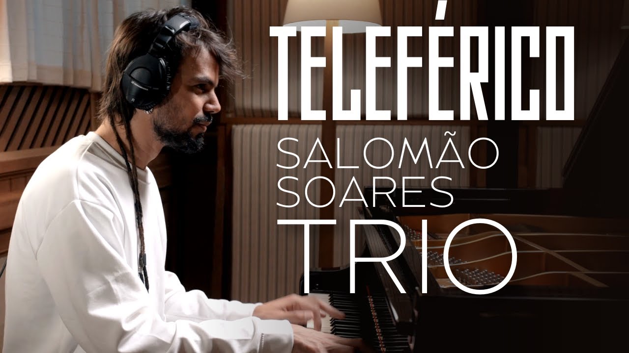 Salomão Soares Trio | Teleférico