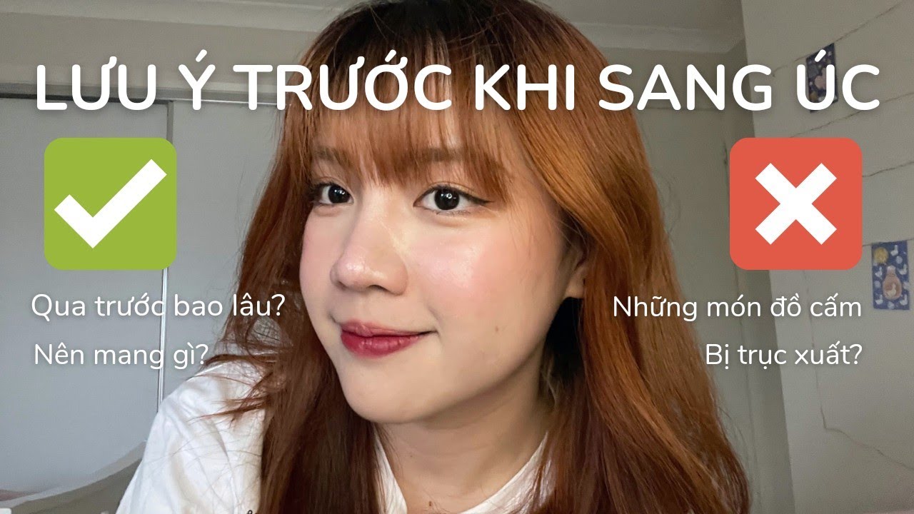 LƯU Ý KHI DU HỌC ÚC 🇦🇺 | NÊN & KHÔNG NÊN mang gì khi đi du học? | IMPORTANT NOTES