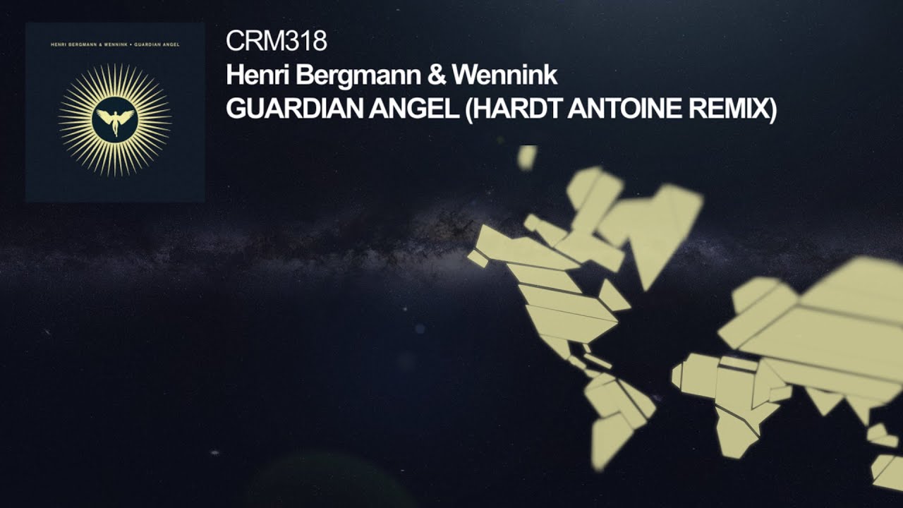 Henri Bergmann & Wennink - Guardian Angel (Hardt Antoine Remix)