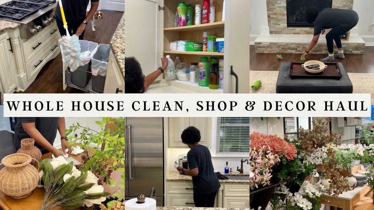 WHOLE HOUSE CLEAN WITH ME | SHOPPING | DECOR HAUL #wholehousecleanwithme