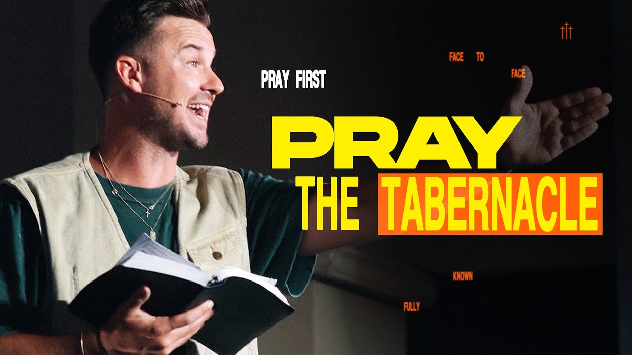 Pray the Tabernacle — Pray First — Rich Wilkerson Jr