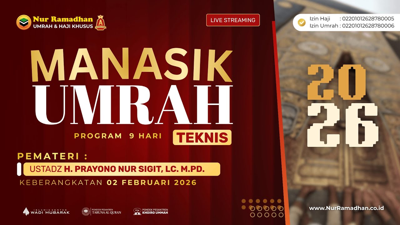 Manasik Teknis Umrah VIP Program 9 Hari Keberangkatan 02 Februari 2026 | Umrah Nur Ramadhan