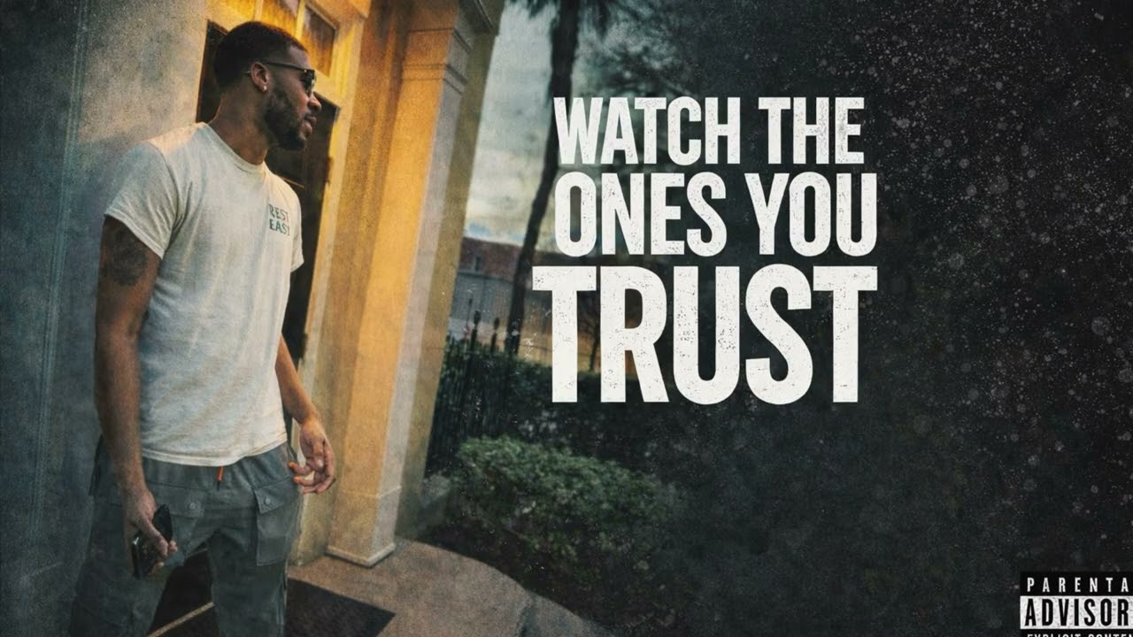 Da Kidd Bank$ - Watch The Ones You Trust (2017)