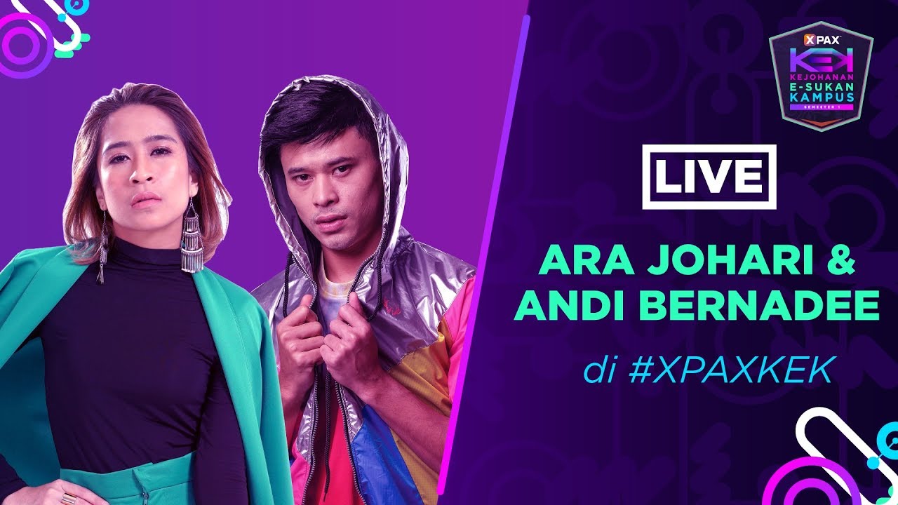 ANDI BERNADEE & ARA JOHARI @ GRAND FINAL #XPAXKEK