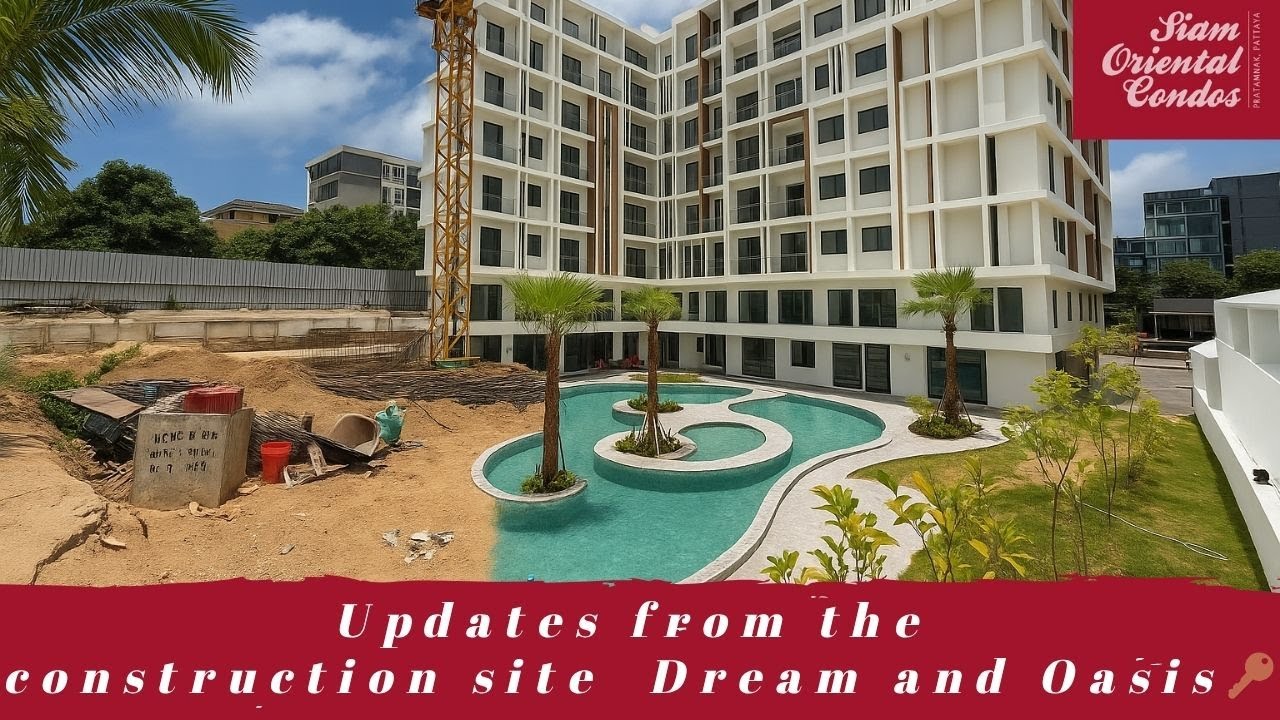 Construction site updates🏗️ Siam Oriental Dream and Oasis. From 01.10.2025