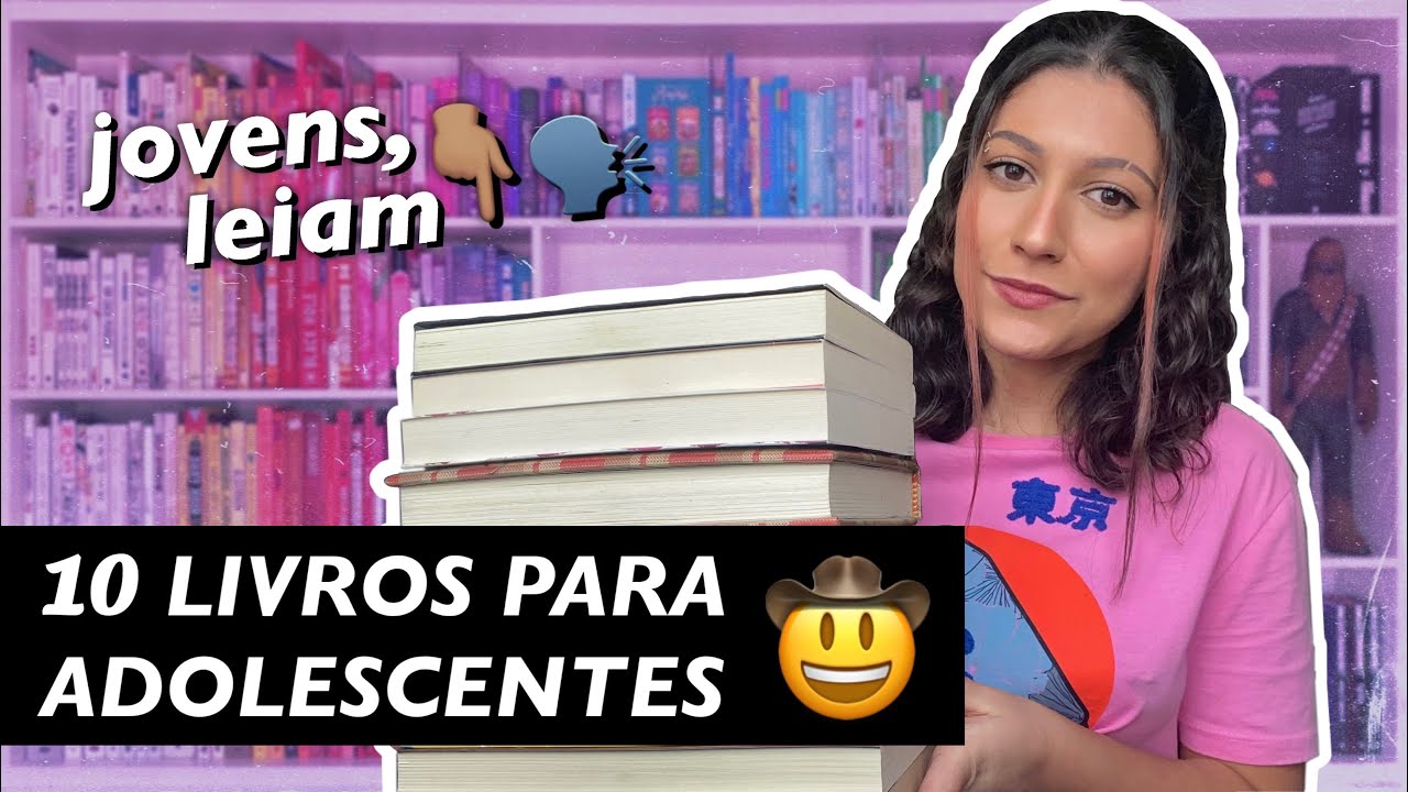 LIVROS QUE TODOS OS JOVENS DEVERIAM LER