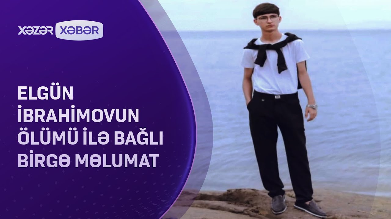 Elgün İbrahimovun ölümündə maraqlı məqam