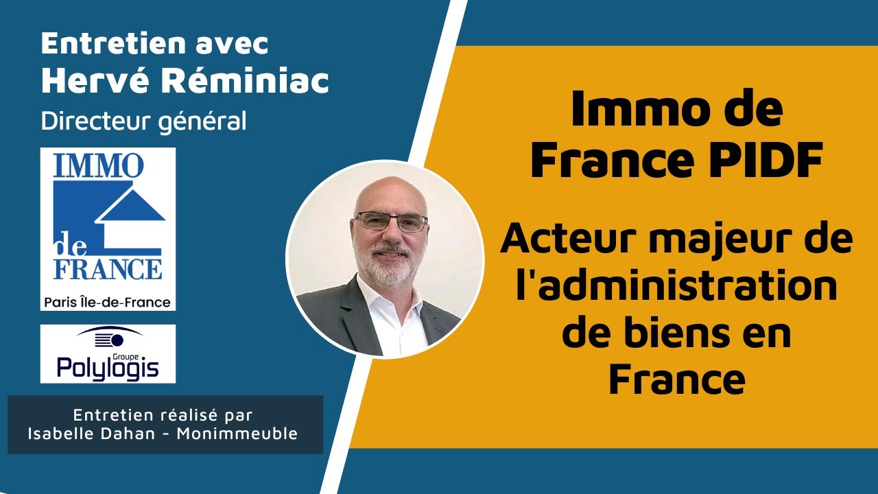 IMMO DE FRANCE PIDF : leader de l’administration de biens en région Île-de-France