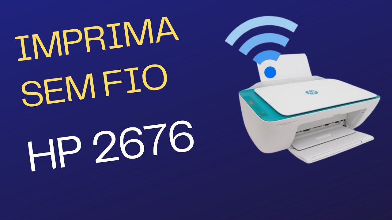 INSTALAR impressora HP 2676 no WIFI imprimir do NOTEBOOK