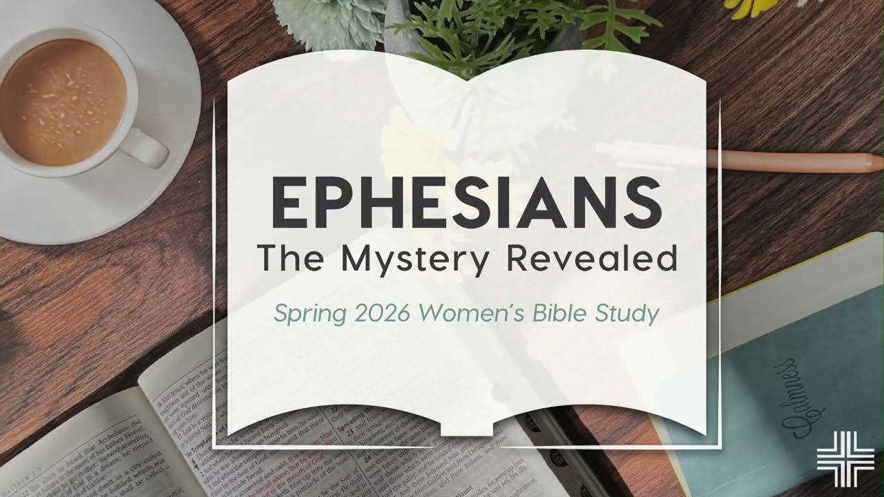 Week 1 - The Mystery Revealed (Women's Bible Study)