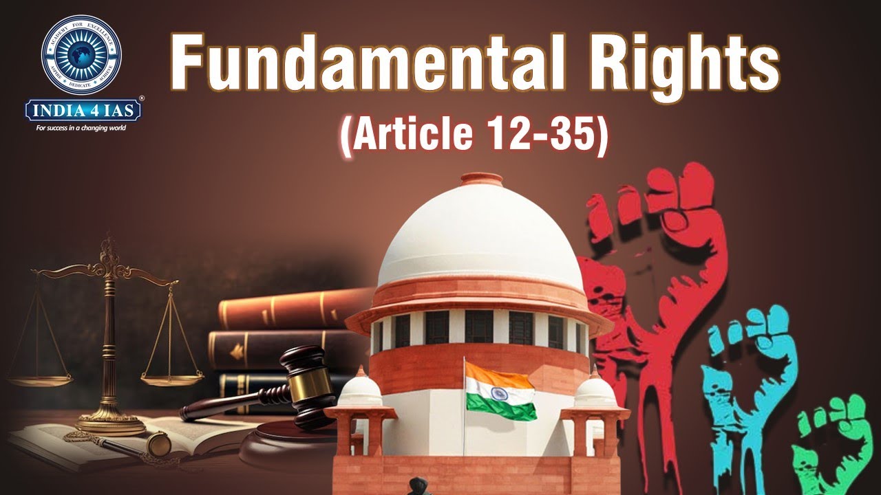 Fundamental Rights (Article 12-35) in Indian Constitution - Must Know for UPSC/KPSC Exams