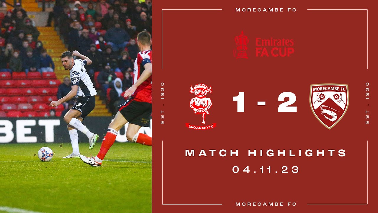 Highlights | Lincoln City 1 Morecambe 2