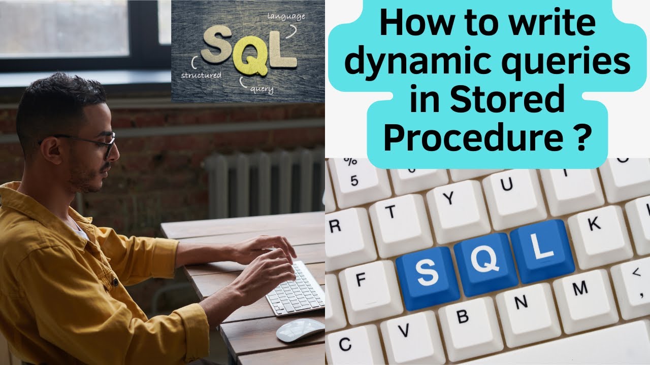 29 How to write dynamic query in stored procedure