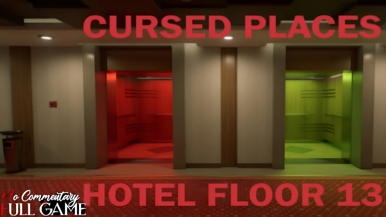 HOTEL FLOOR 13 _ CURSED PLACES || Full Horror Game || Ultra [4K] quality 60fps || #nocommentary